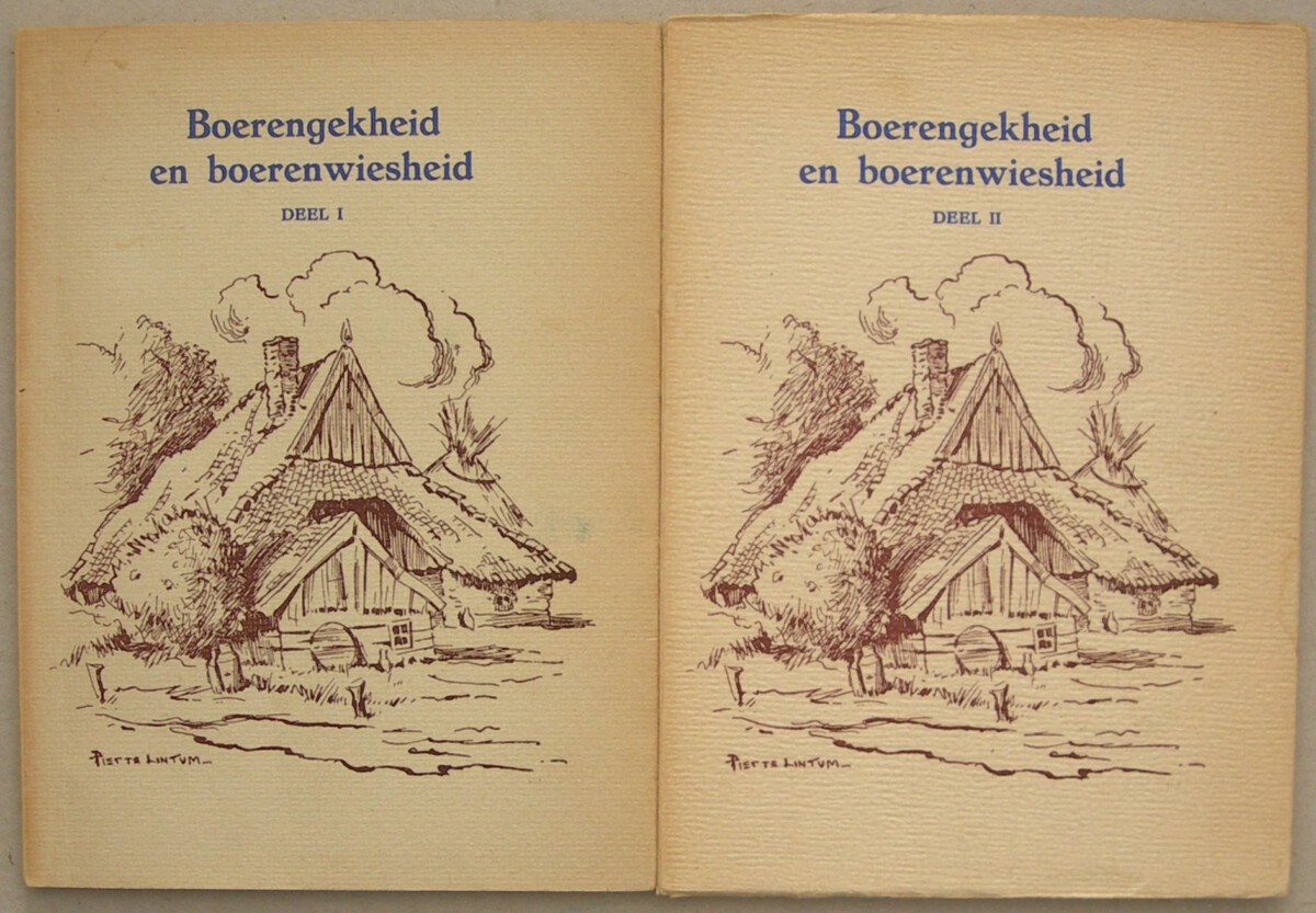 Boerengekheid en boerenwiesheid. Deel I en II.