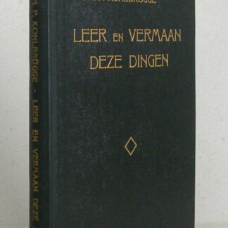 Leer en vermaan deze dingen. 9-tal uitgezochte leerredenen.