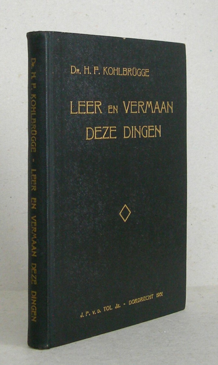 Leer en vermaan deze dingen. 9-tal uitgezochte leerredenen.