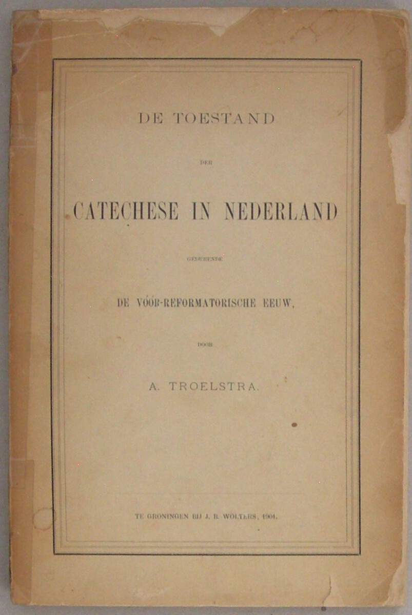 De toestand der catechese in Nederland gedurende de vóór-reformatorische eeuw