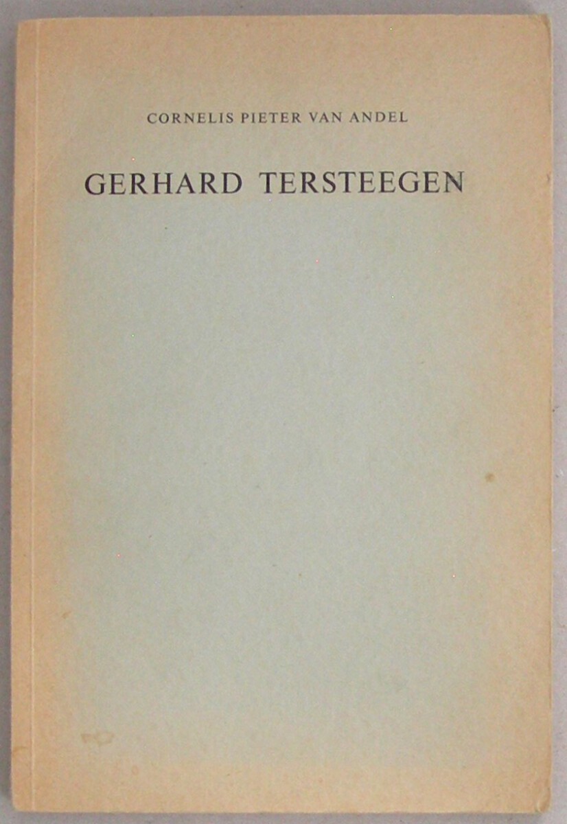 Gerhard Tersteegen. Proefschrift met bijbehorende stellingen en uitnodiging voor de receptie na afloop van de promotie.