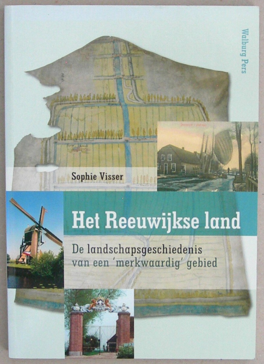 Het Reeuwijkse land. De landschapsgeschiedenis van een 'merkwaardig' gebied. Tweede, ongewijzigde herdruk.