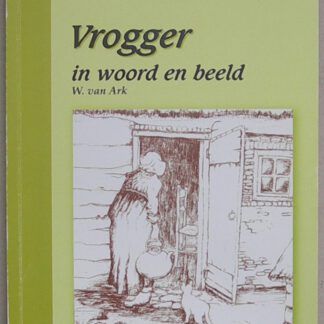 Vrogger in woord en beeld