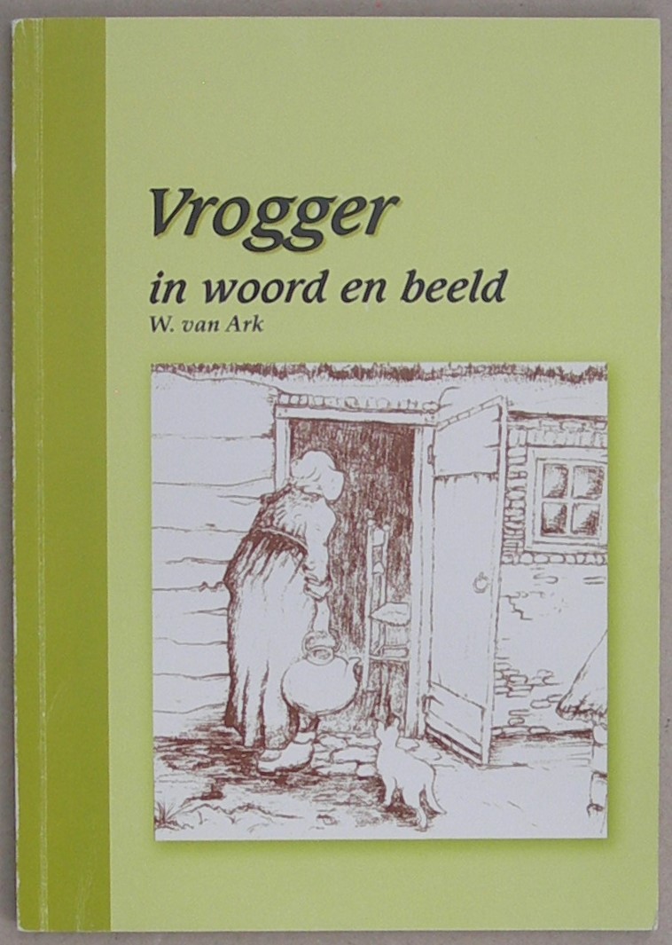 Vrogger in woord en beeld