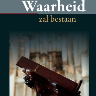 Prekenserie: Uw Waarheid zal bestaan. 9e jaargang.